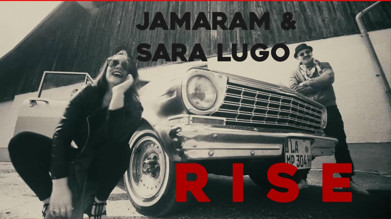 Jamaram feat. Sara Lugo - Rise [5/26/2019]