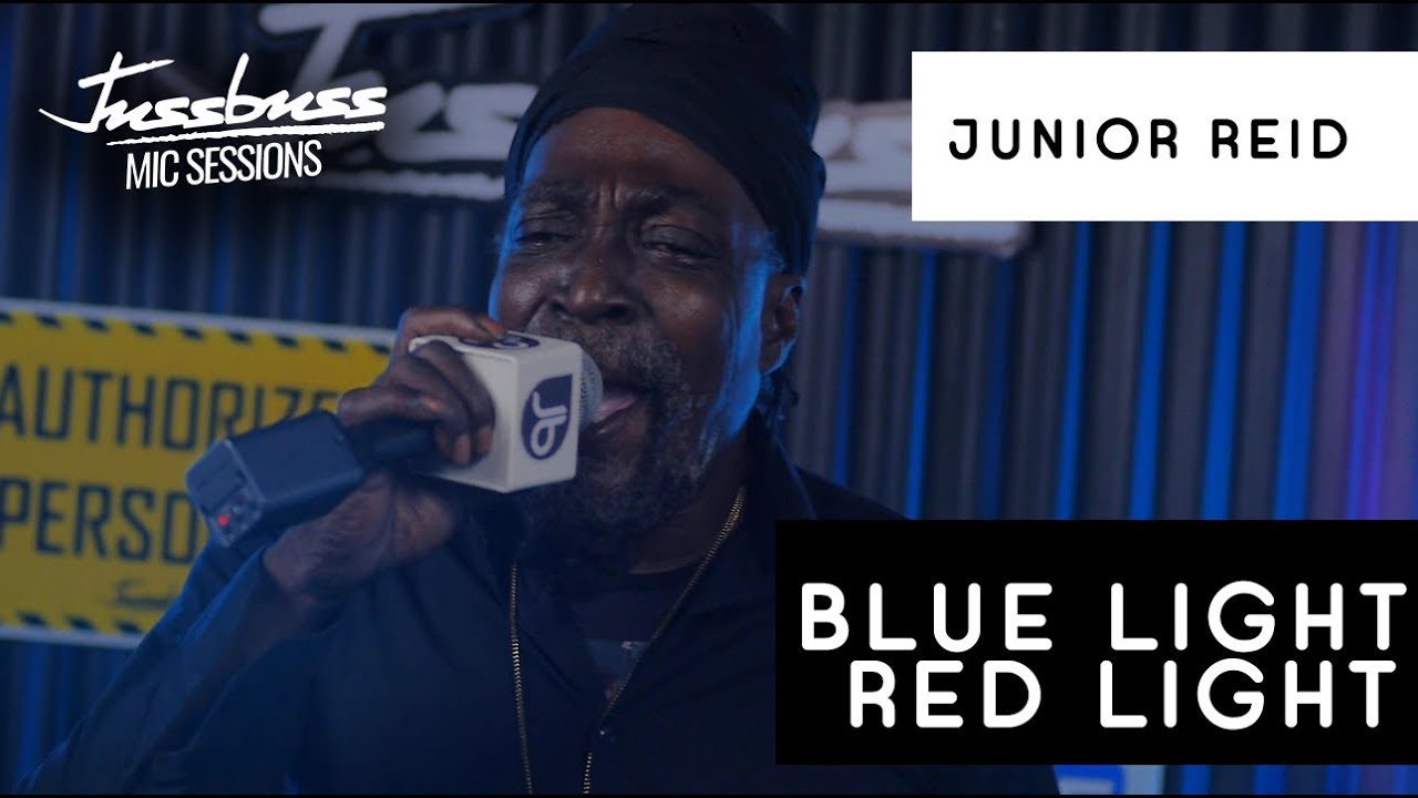 Junior Reid - Blue Light Red Light @ Jussbuss Mic Sessions [4/5/2020]