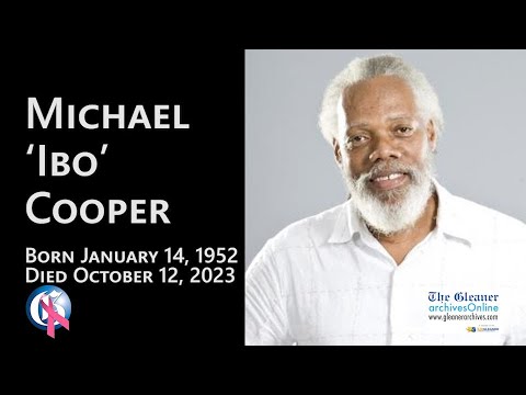 Remembering Michael 'Ibo' Cooper @ Jamaica Gleaner [10/13/2023]