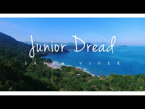 Junior Dread - Saiba Viver [6/28/2016]