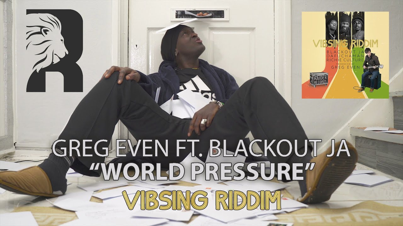 Greg Even feat. Blackout JA - World Pressure [4/30/2023]
