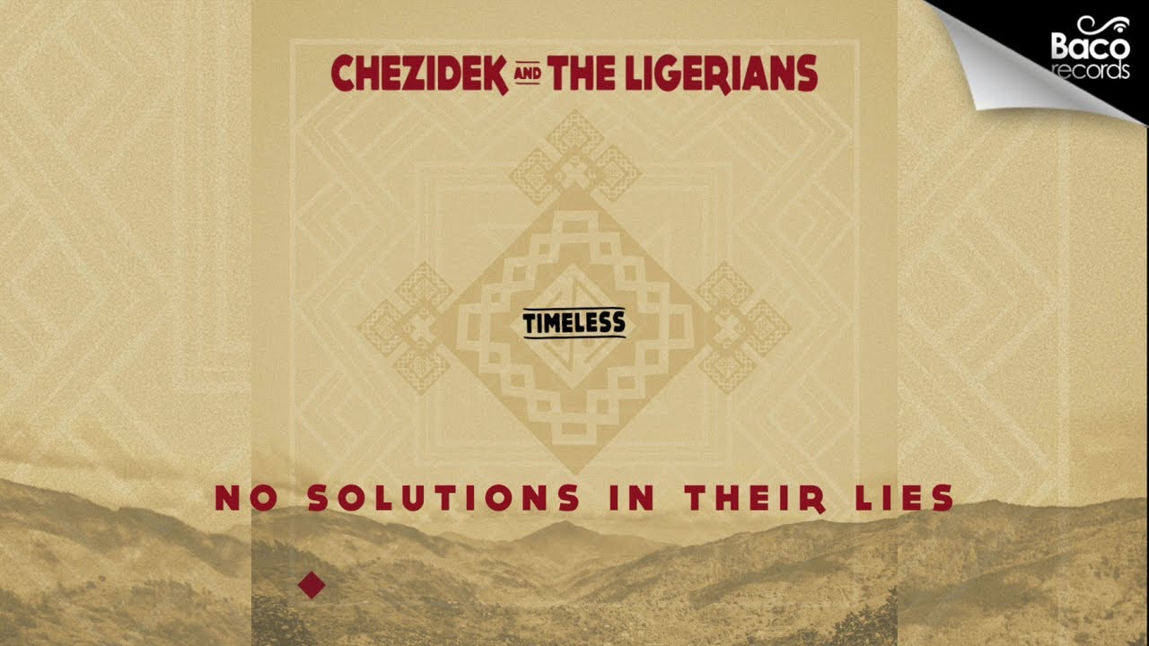 Chezidek & The Ligerians - No Solutions In Their Lies (Lyric Video) [4/24/2020]