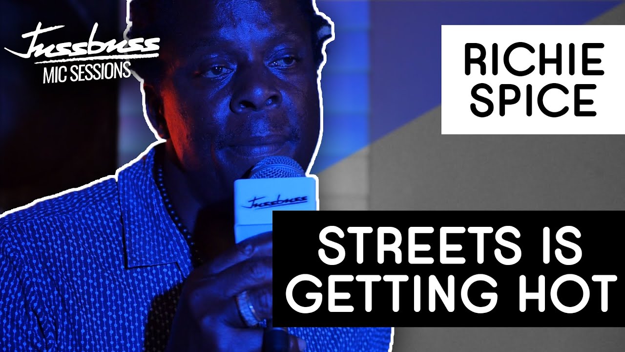 Richie Spice - Streets Getting Hot @ Jussbuss Mic Sessions [8/20/2019]