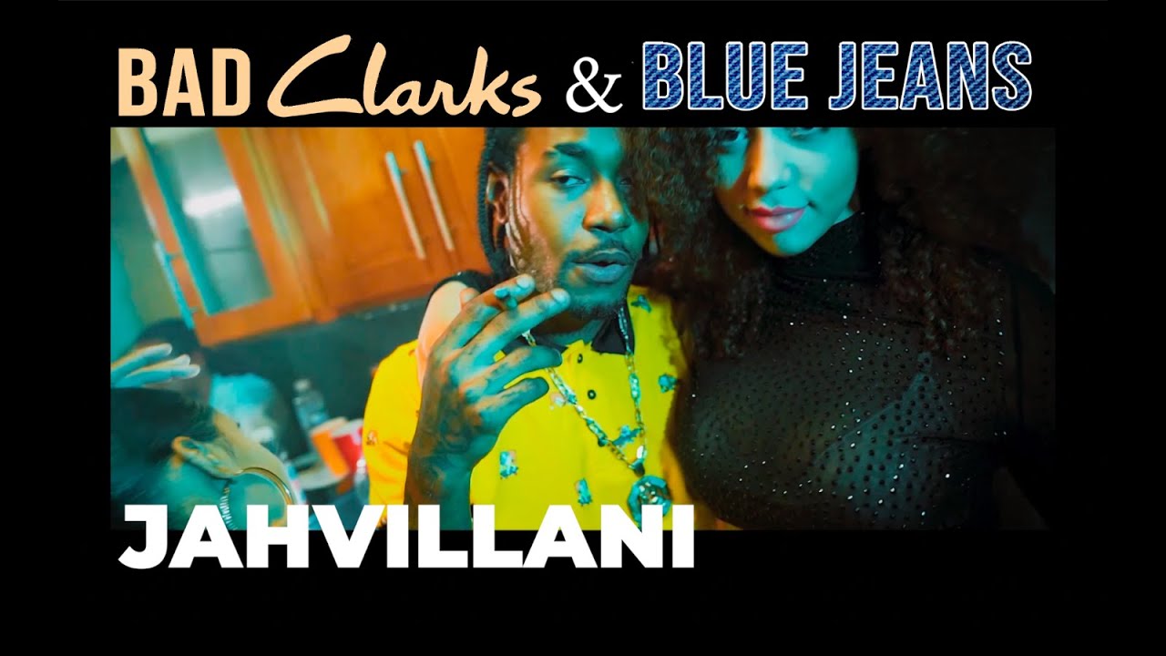 Jahvillani - Bad Clarks And Blue Jeans [2/29/2020]