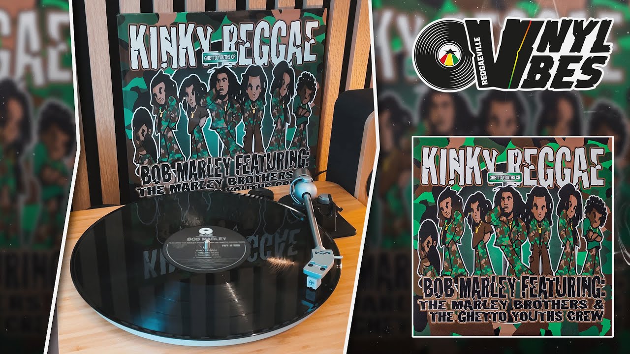 Bob Marley feat. The Marley Brothers & The Ghetto Youths Crew - Kinky Reggae (Reggaeville Vinyl Vibes #35) [2/6/2024]