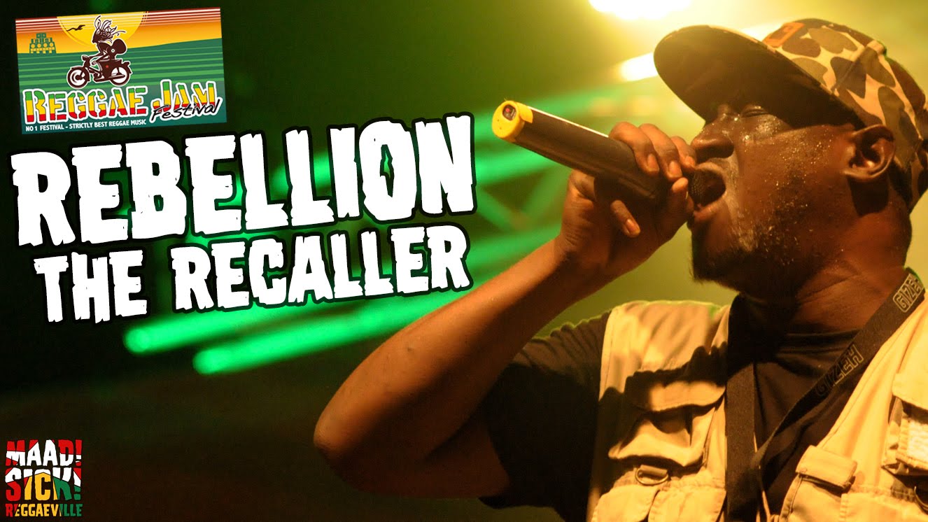 Rebellion The Recaller @ Reggae Jam 2016 [7/29/2016]