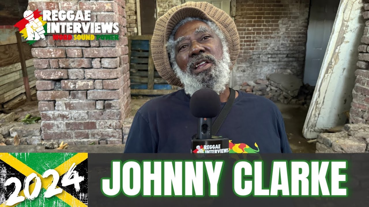 Johnny Clarke @ Reggae Interviews [4/7/2024]
