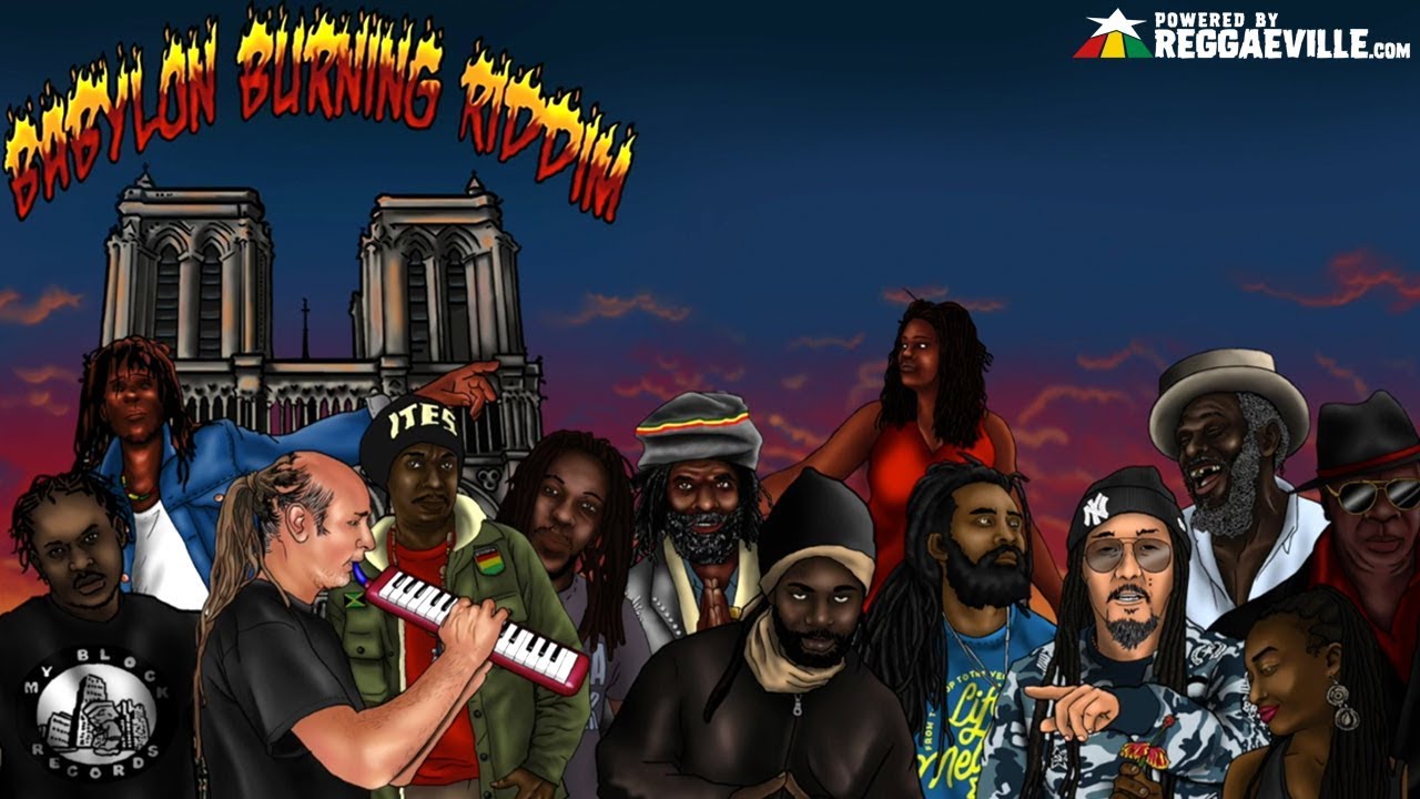 Babylon Burning Riddim Megamix (Lyric Video) [3/7/2020]