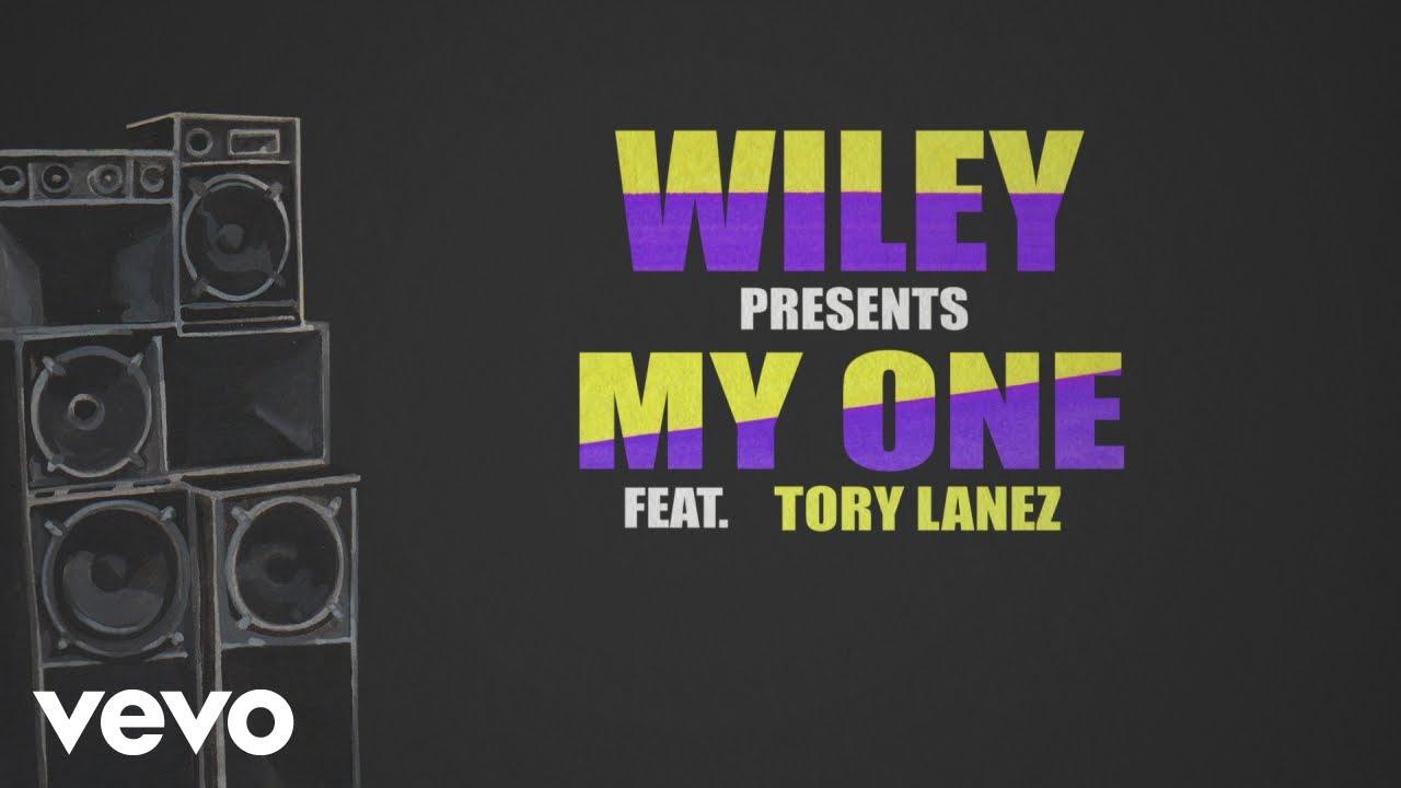 Wiley feat. Tory Lanez, Kranium, Dappy - My One (Lyric Video) [7/5/2019]