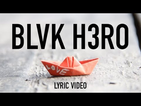 Blvk H3ro - Love (Lyric Video) [9/30/2019]