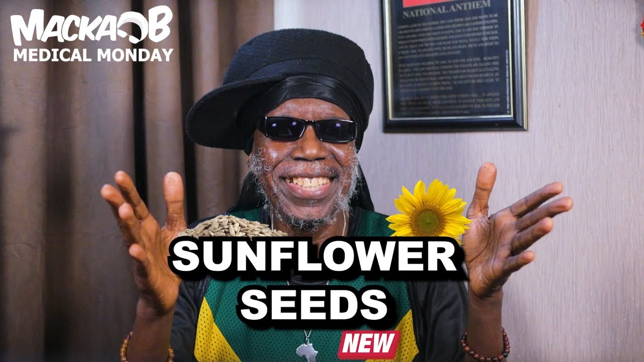 Macka B's Medical Monday - Sunflower Seeds [5/24/2021]