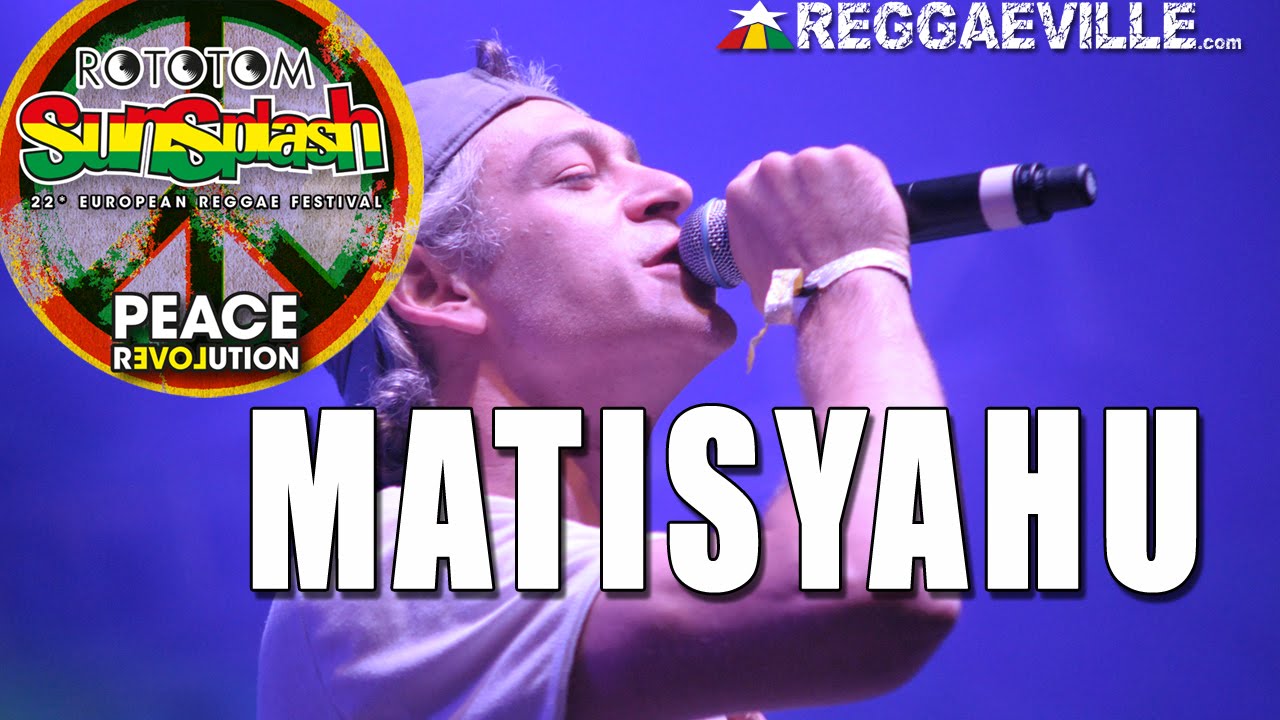 Matisyahu @ Rototom Sunsplash 2015 [8/22/2015]