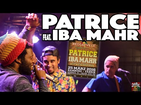 Patrice & Iba Mahr in Hamburg @ Reggaeville Easter Special 2016 [3/25/2016]