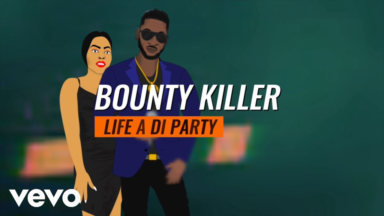 Bounty Killer - Life of Di Party (Lyric Video) [4/8/2024]