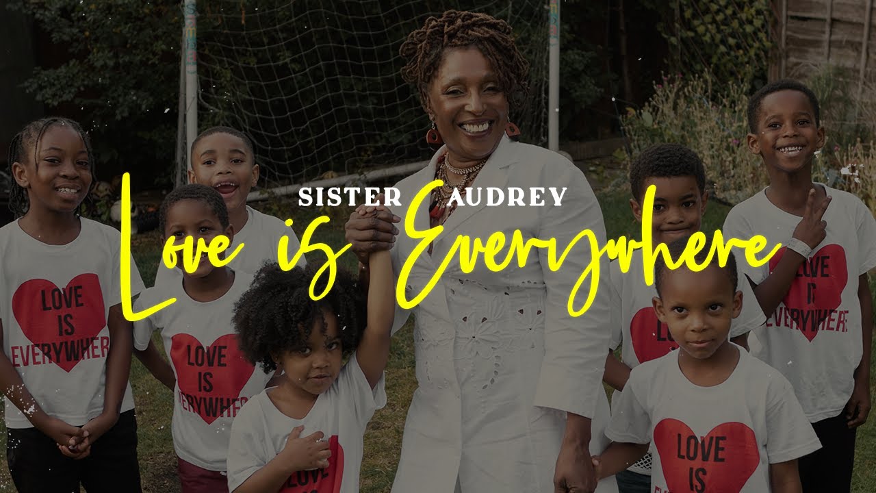 Sister Audrey - Love is Everywhere [9/17/2021]