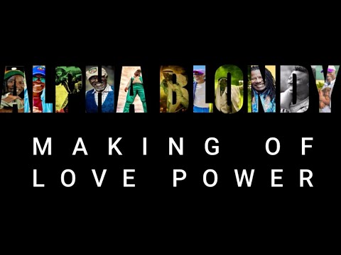 Alpha Blondy feat. Stonebwoy - Love Power (Making Of) [6/15/2022]