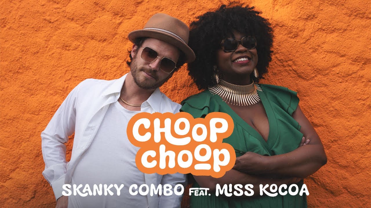 Skanky Combo feat. Miss Kocoa - Choop Choop [6/28/2024]