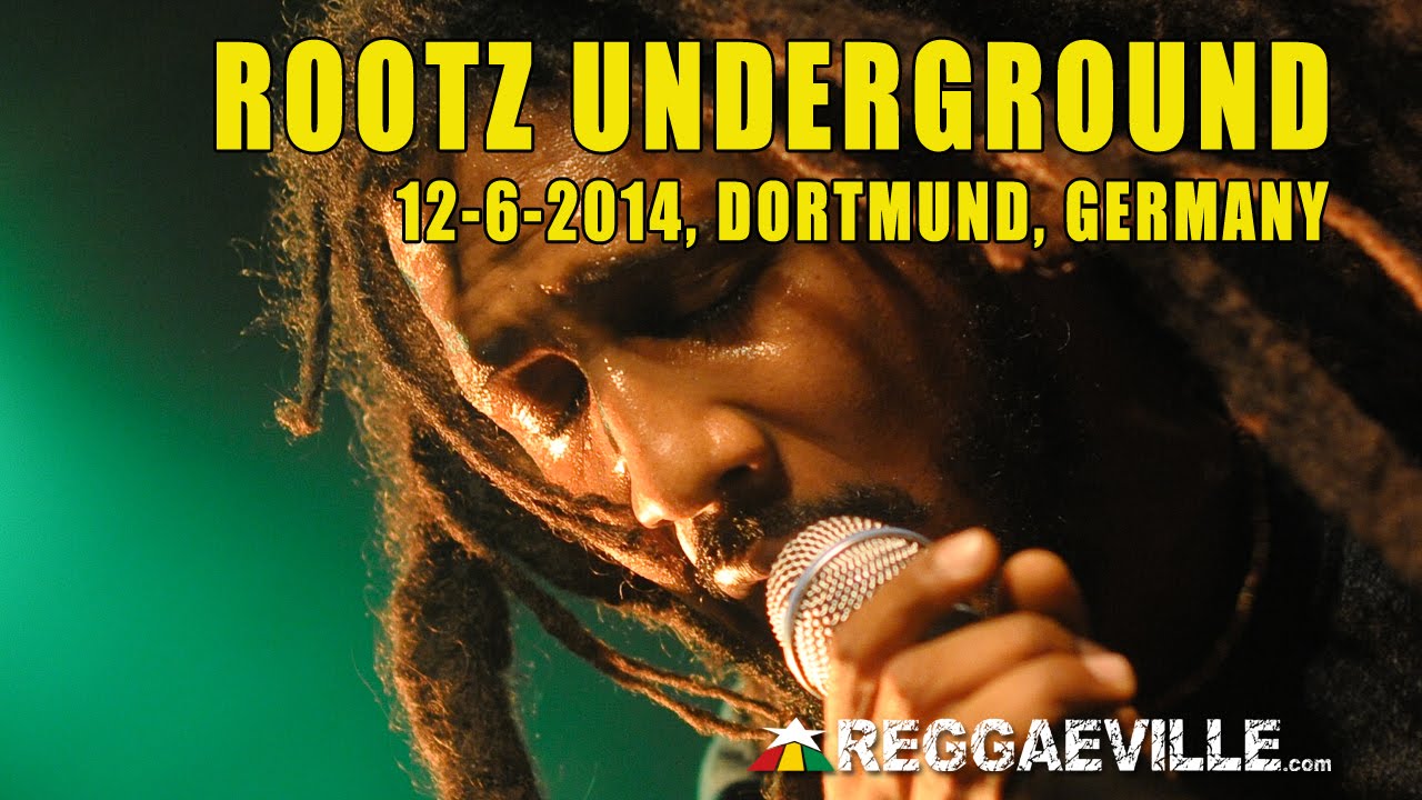 Rootz Underground - Return Of The Righteous @ Dortmund, Germany [12/6/2014]