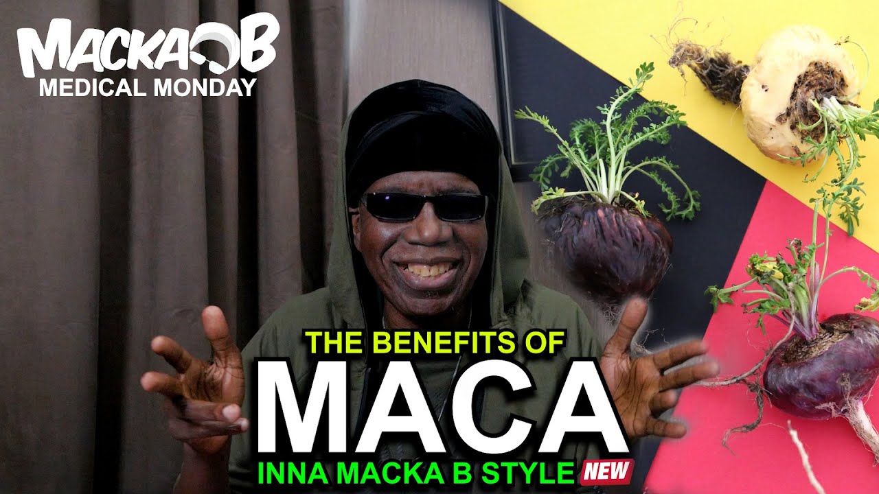 Macka B's Medical Monday - Maca [10/31/2022]