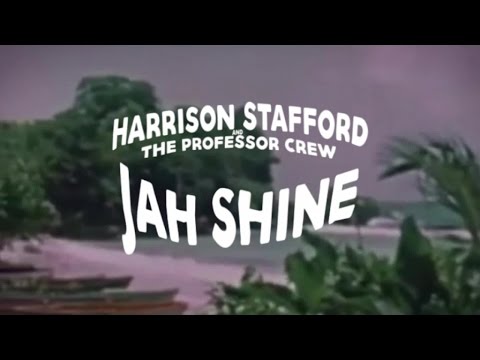 Harrison Stafford & The Professor Crew - Jah Shine [5/20/2016]