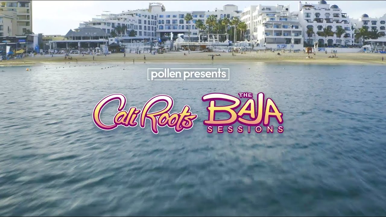 Cali Roots Presents The Baja Sessions 2021 (Trailer) [6/16/2021]