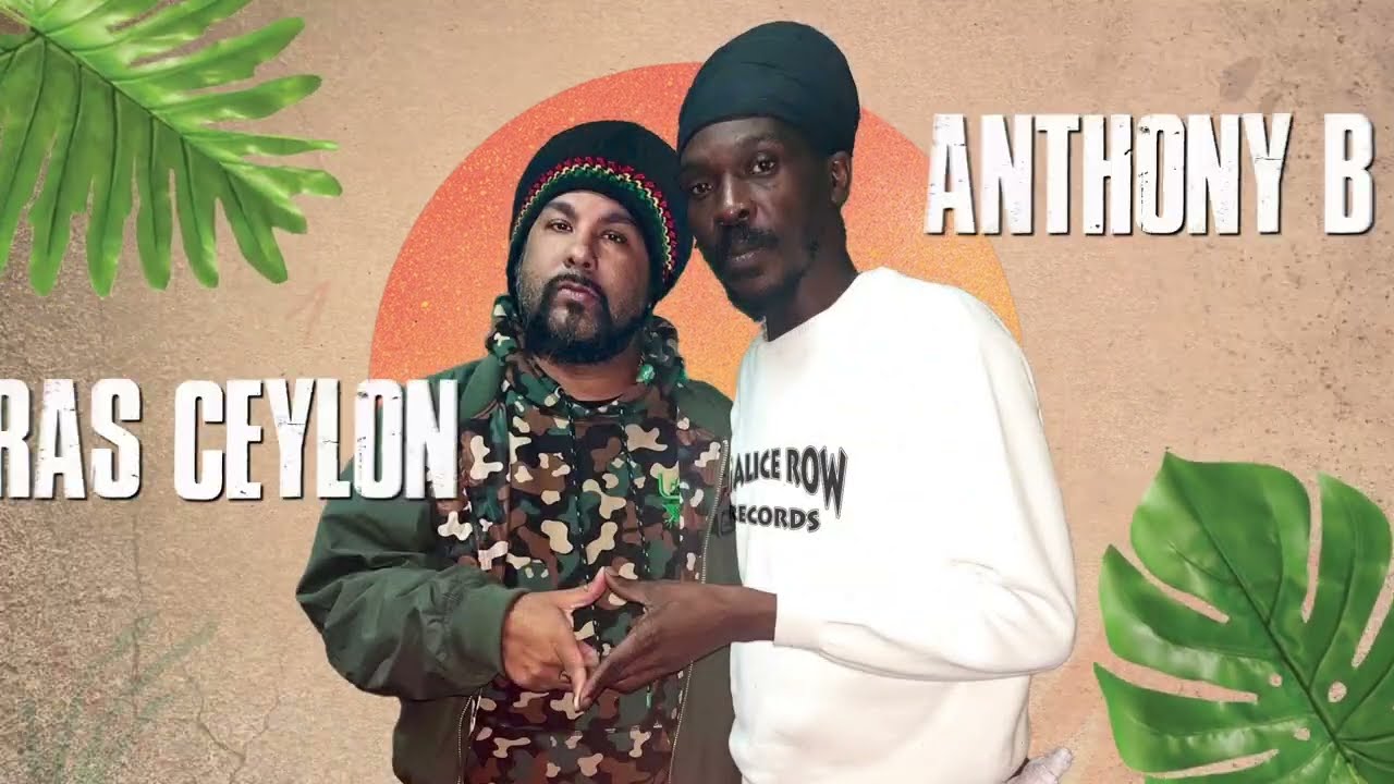 Ras Ceylon & Anthony B - Check Yourself (Lyric Video) [6/16/2023]