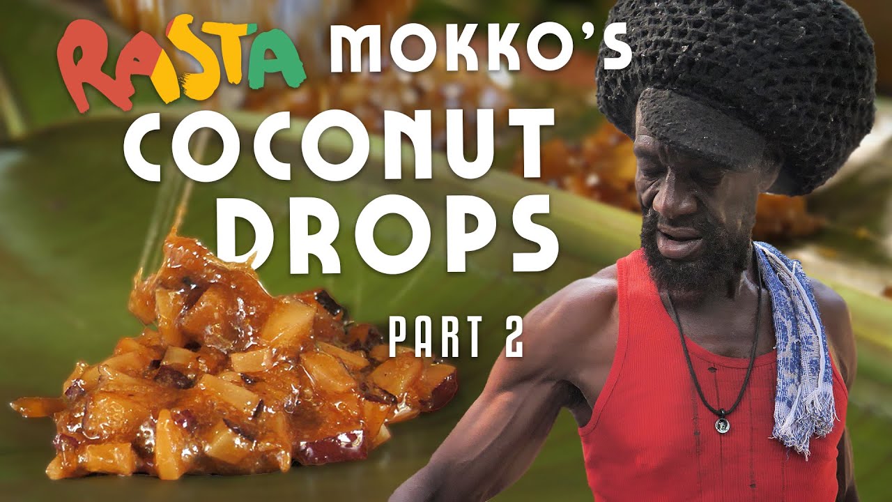 Ras Kitchen - Rasta Mokko's Coconut Drops #2 [1/10/2020]