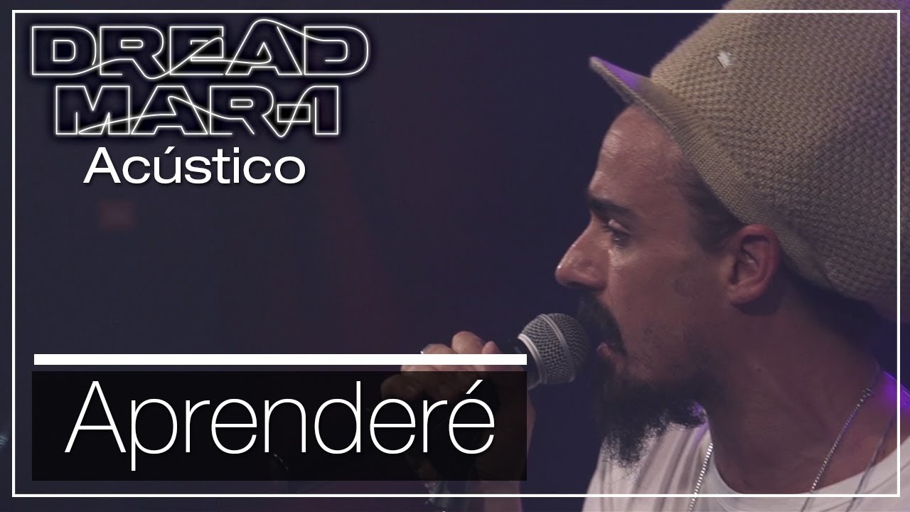 Dread Mar I - Aprenderé (Acoustic) [2/8/2019]