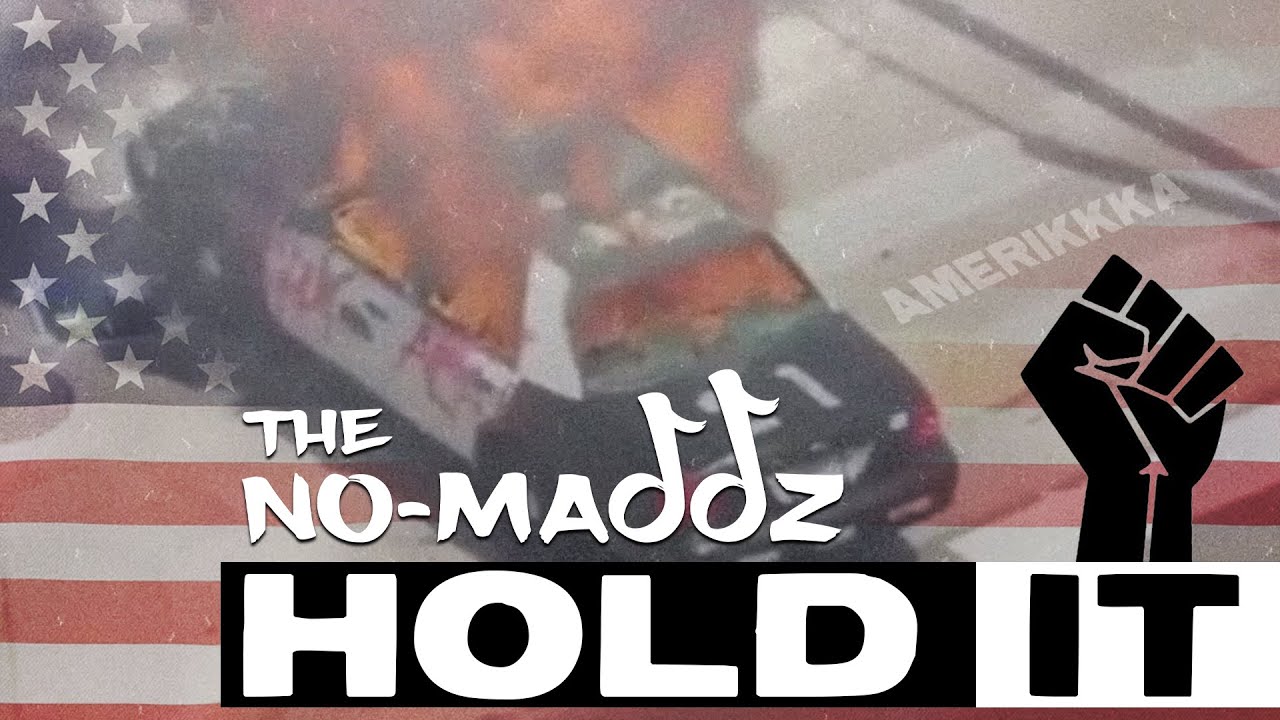 The No-Maddz - Hold It [6/9/2020]