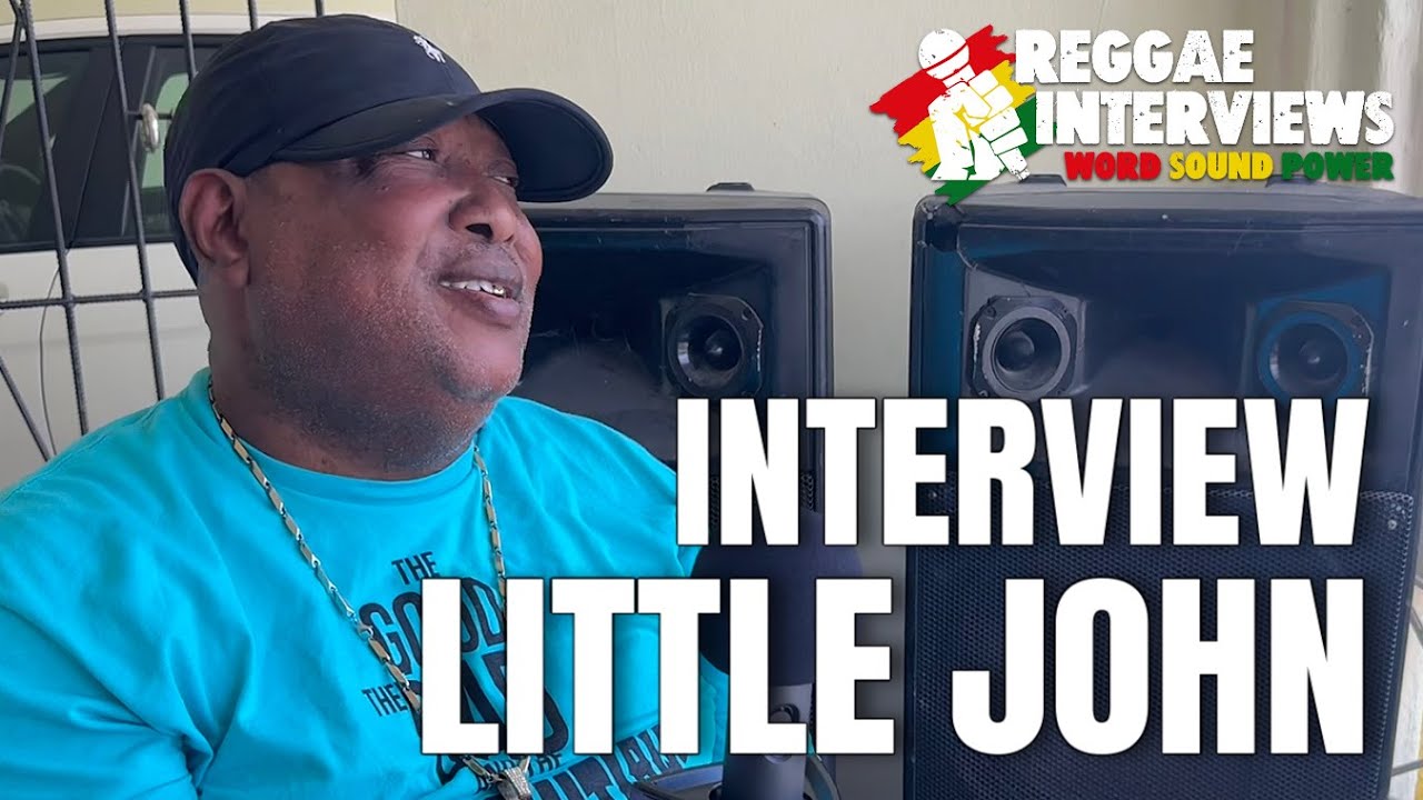 Little John - Interview @ Reggae Interviews [9/7/2025]