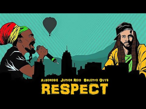 Salento Guys vs Alborosie & Junior Reid - Respect [9/4/2015]