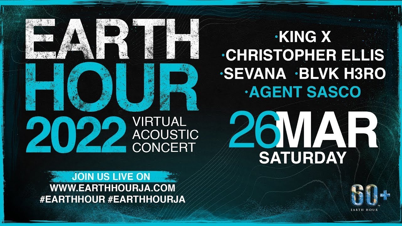 King X, Christopher Ellis, Sevana, Blvk H3ro, Agent Sasco @ Earth Hour Jamaica 2022 (Live Stream) [3/26/2022]