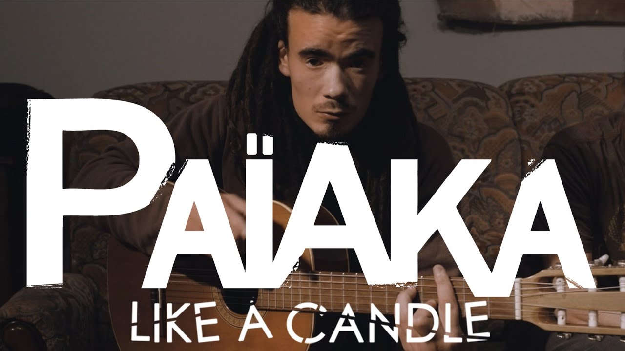 Païaka - Like A Candle [11/24/2014]