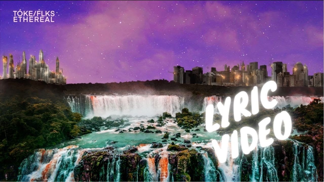 Tóke & FLKS - Ethereal (Lyric Video) [11/19/2021]