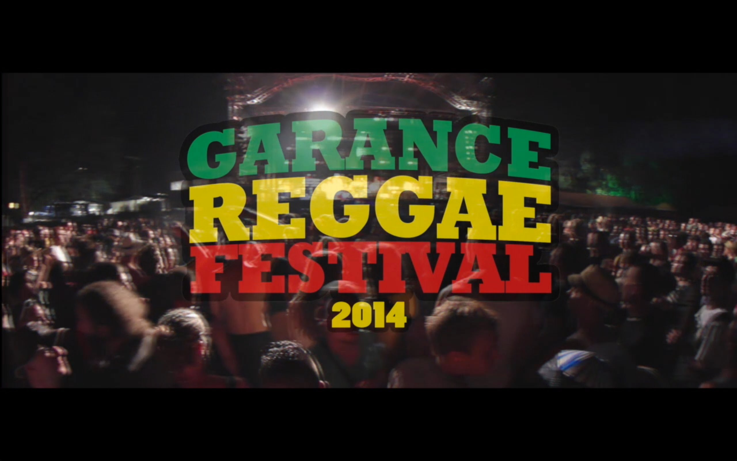 Garance Reggae Festival 2014 - Aftermovie [9/5/2014]