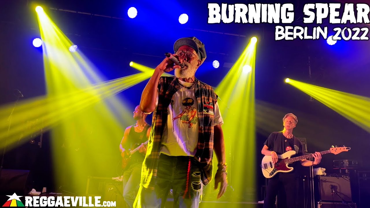 Burning Spear & The Burning Band - Pick Up The Pieces in Berlin, Germany @ Astra [8/17/2022]
