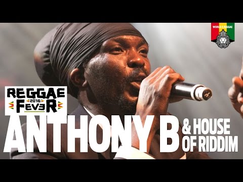 Anthony B & House Of Riddim @ Reggae Fever - Utrecht 2016 [6/26/2016]