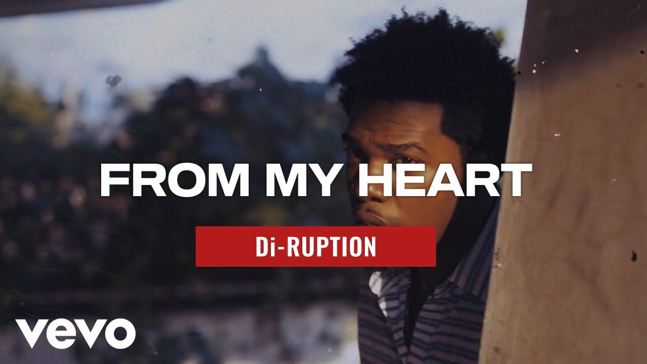 Di-Ruption - From My Heart [4/30/2023]