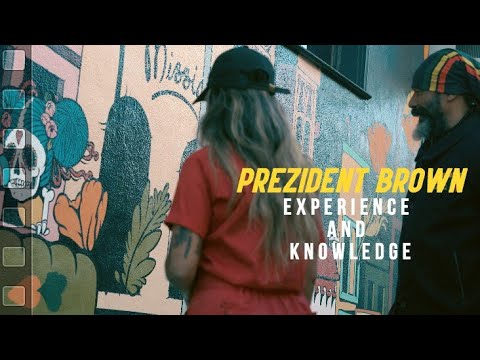 Prezident Brown - Experience and Knowledge (Short Film) [3/14/2022]