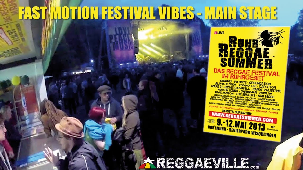 Fast Motion Festival Vibes @ Ruhr Reggae Summer in Dortmund, Germany [5/11/2013]