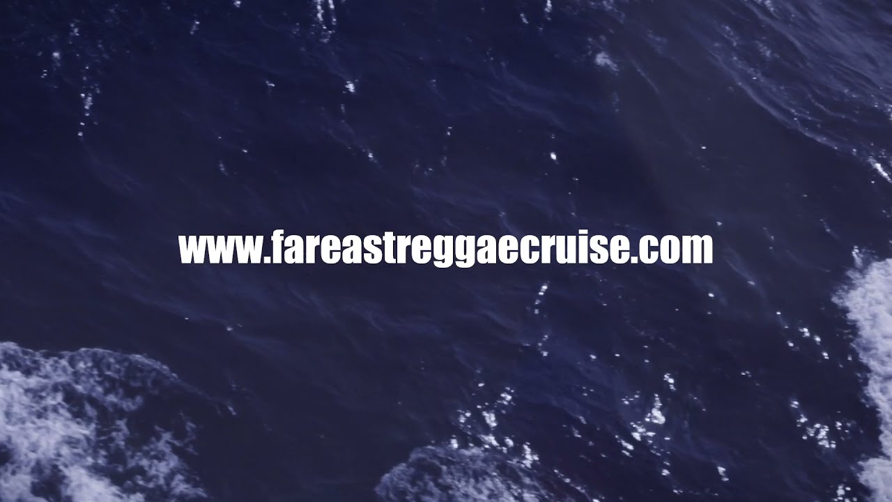 Far East Reggae Cruise 2022 (Trailer) [11/3/2021]