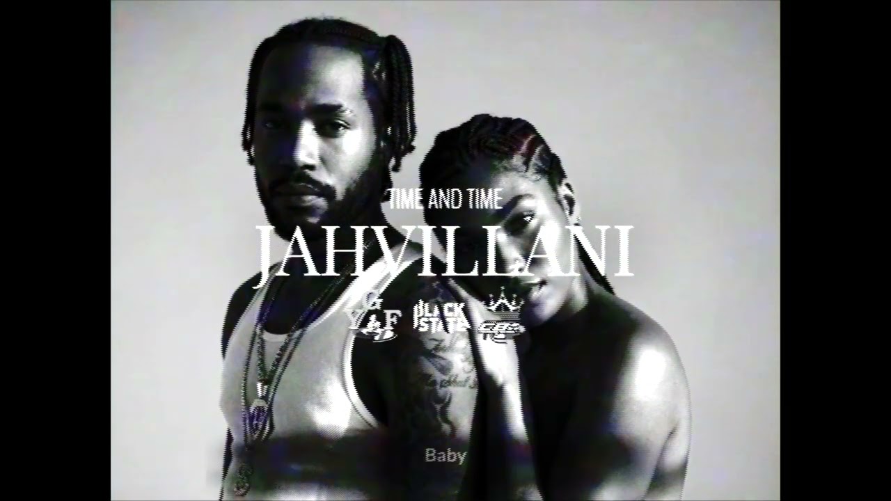 Jahvillani - Time & Time (Lyric Video) [2/14/2026]