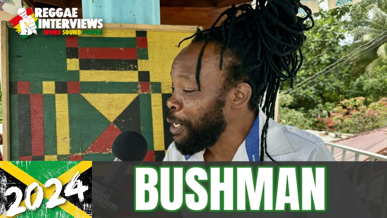 Bushman @ Reggae Interviews [4/13/2024]