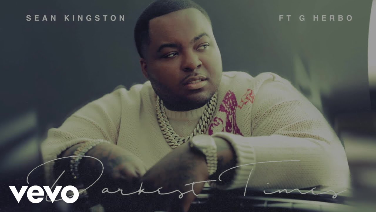 Sean Kingston feat. G Herbo - Darkest Times (Lyric Video) [5/21/2021]