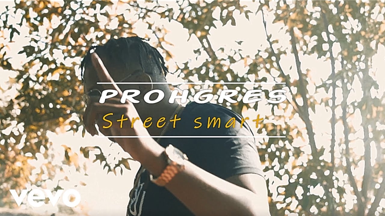 Prohgres - Street Smart [5/11/2021]