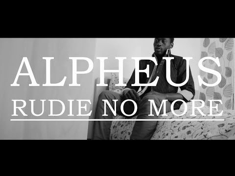 Alpheus - Rudie No More [5/29/2014]