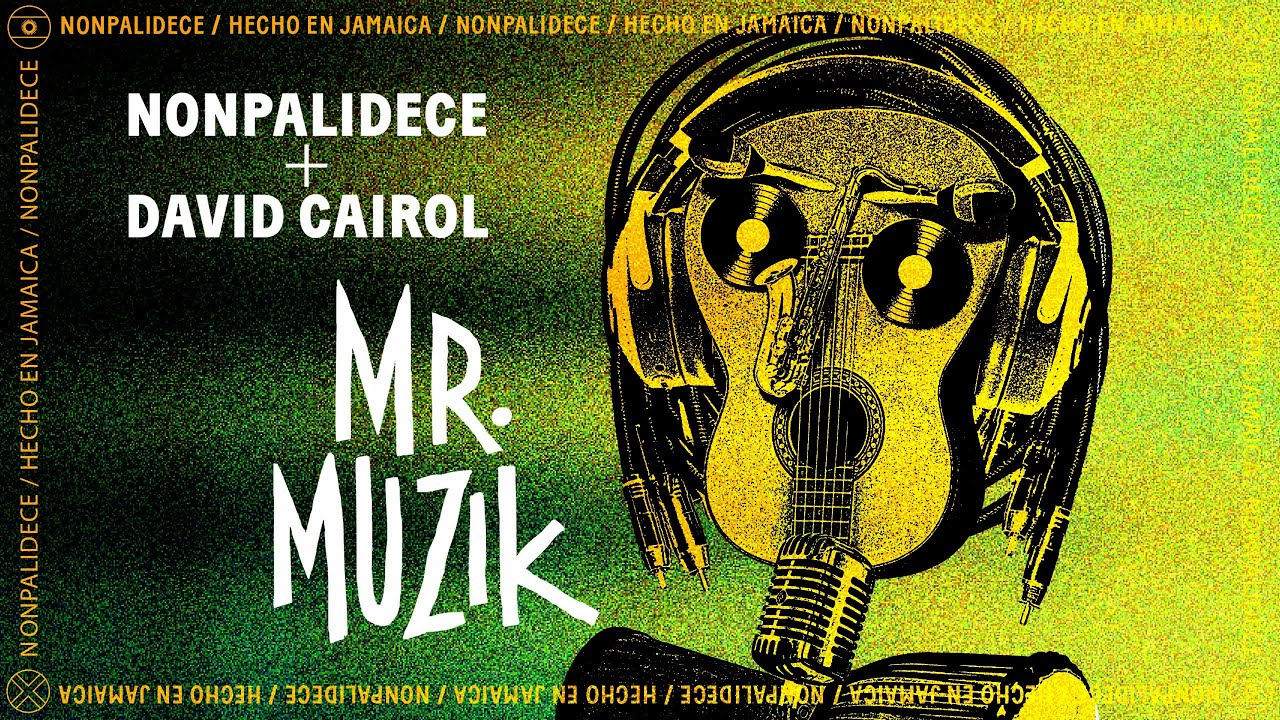 Nonpalidece X David Cairol - Mr. Muzik [10/12/2023]