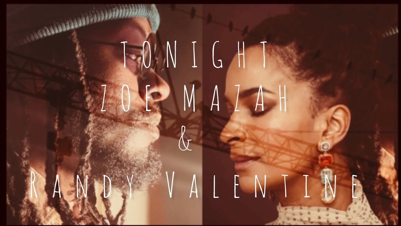 Zoe Mazah & Randy Valentine - Tonight (Lyric Video) [2/16/2024]