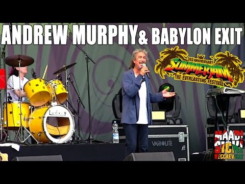 Andrew Murphy & Babylon Exit - Medley @ SummerJam 2015 [7/5/2015]