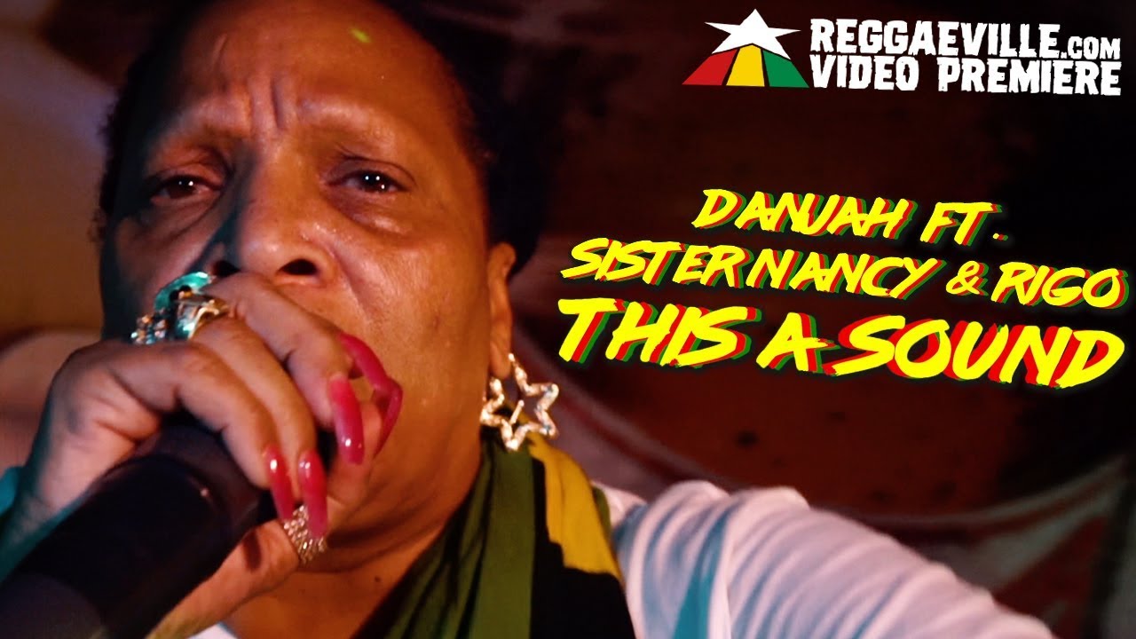 DanJah feat. Sister Nancy & Rigo - This A Sound [1/24/2019]